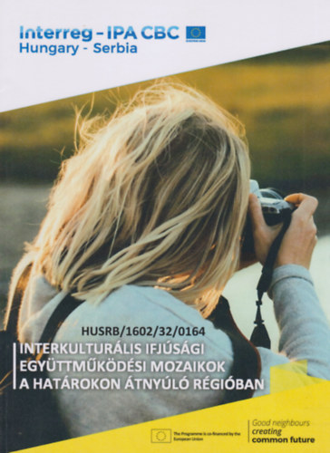 Interkulturlis ifjsgi egyttmkdsi mozaikok a hatrokon tnyl rgiban