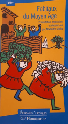 Alexandre Micha - Fabliaux du Moyen Âge