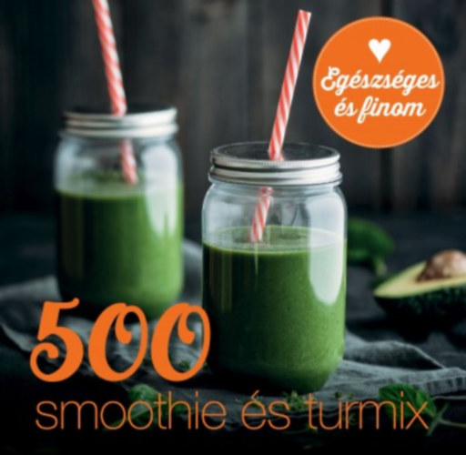 Carol Beckerman - 500 smoothie �s turmix