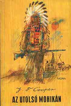 James F. Cooper - Az utols mohikn