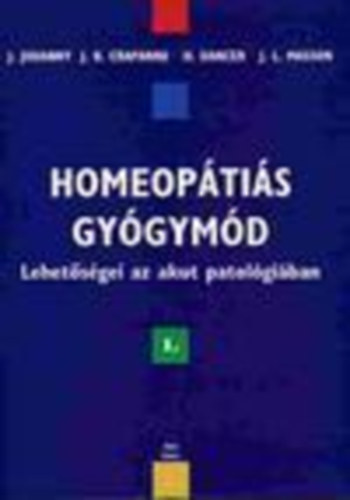 Jouanny, Crapanne, Dancer, Masson - Homeopátiás gyógymód 2. (Lehetőségei a krónikus patológiában)