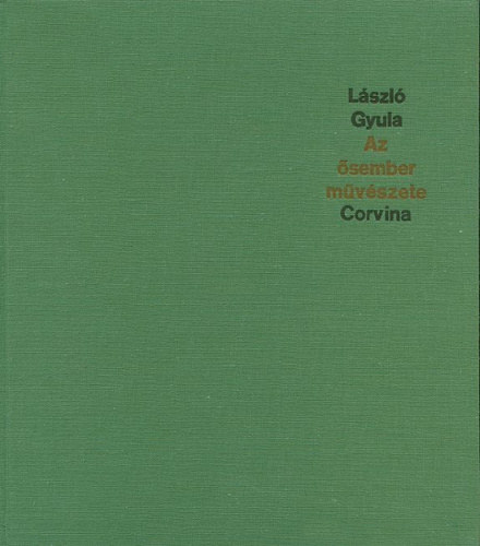 László Gyula - Az ősember művészete