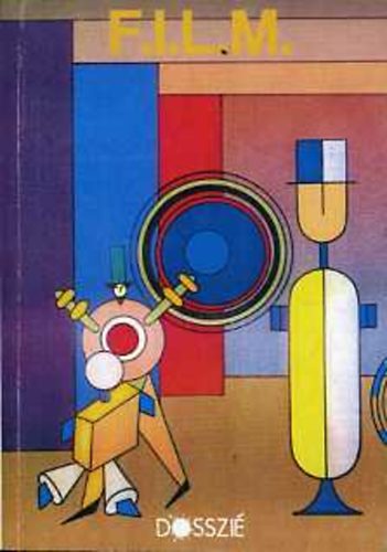 Petern�k Mikl�s(szerkesztette) - F.I.L.M.   (A magyar avant-garde film t�rt�nete �s dokumentumai)