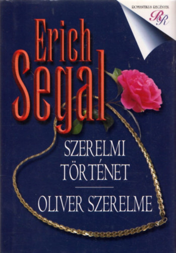 Erich Segal - Szerelmi történet - Oliver szerelme