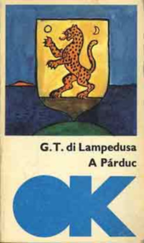 Giuseppe Tomasi Di Lampedusa, Varga Katalin (Szerk.), F�si J�zsef (ford.) - A P�rduc (Olcs� k�nyvt�r 823)