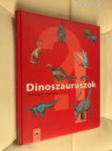 Dinoszauruszok (tarkabarka ismeretek)