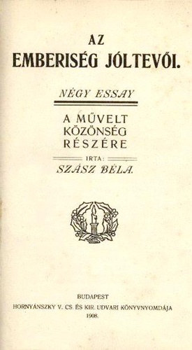 Szsz Bla - Az emberisg jtevi