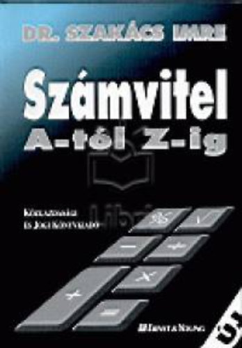 Dr. Szakcs Imre - Szmvitel A-tl Z-ig