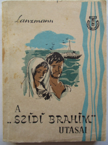 Jacques Lanzmann - A "szidi brahim" utasai