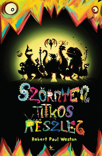 Robert Paul Weston - SZRNYen titkos rszleg