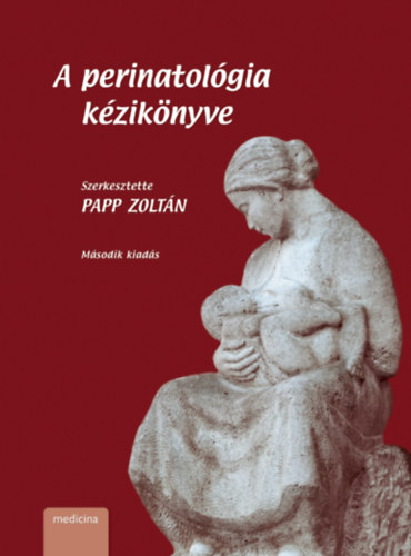 Medicina Kiad - A perinatolgia kziknyve