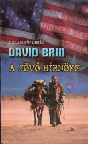 David Brin - A jövő hírnöke