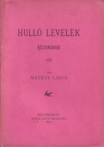 Mátray Lajos - Hulló levelek - Költemények