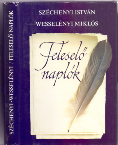 Szchenyi Istvn . Wesselnyi Mikls, Szerkesztette: Maller Sndor - Felesel naplk - Egy bartsg kezdetei