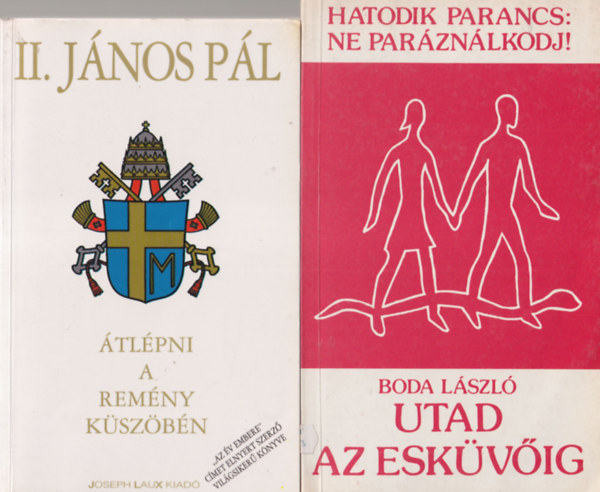 Somorjai dm-Zombori Istvn, Nmeth J. Lszl, Vittorio Messori, Boda Lszl - 4 db vallsi knyv: Utad az esvig + II. Jnos Pl - tlpni a remny kszbn +  Egyhztrtneti feladatgyjtemny + A katolikus egyhz Magyarorszgon