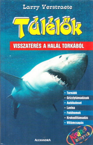 Larry Verstraete - Túlélők - visszatérés a halál torkából