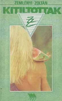 Zemlényi Zoltán - Kitiltottak