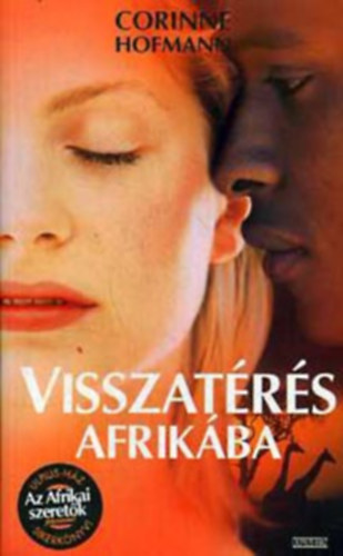Corinne Hofmann - Visszat�r�s Afrik�ba