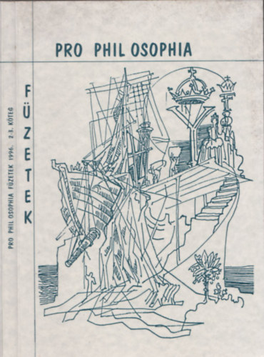 Kalmr Zoltn (fszerk.) - Pro Phil Osophia Fzetek 1996. 2-3. kteg