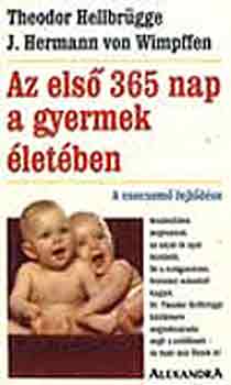 Hellbrgge-Wimpffen - Az els 365 nap a gyermek letben