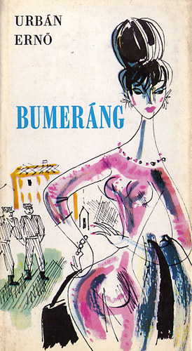 Urbán Ernő - Bumeráng