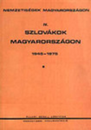 Szlovákok Magyarországon 1945-1975 I.