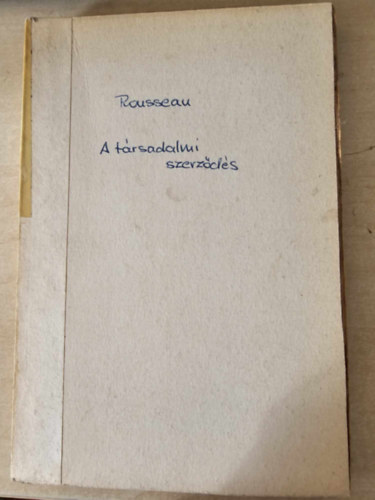 Jean-Jacques Rousseau - A társadalmi szerződés