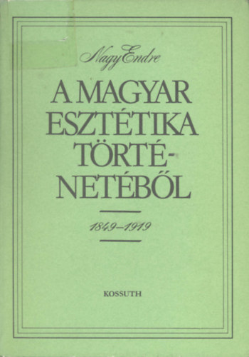 Nagy Endre - A magyar eszttika trtnetbl