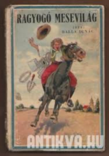 Balla Ignác - ragyogó mesevilág