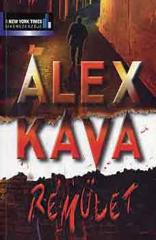 Alex Kava - Rémület