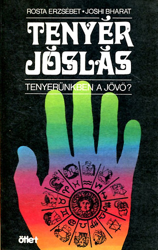 Rosta Erzsébet - Tenyér jóslás