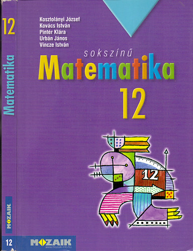 Kosztolnyi-Kovcs-Pintr-Urbn-Vincze - Sokszn matematika - Tanknyv 12.