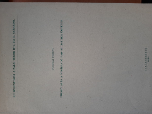 Pusztai Ferenc - Fölszólalás a megírandó Pais-stilisztika ügyében