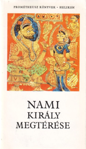Helikon Kiad� - Nami kir�ly megt�r�se
