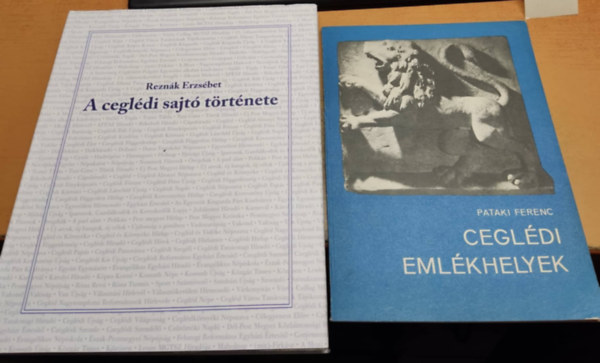 Reznk Erzsbet, Pataki Ferenc - A cegldi sajt trtnete + Cegldi emlkhelyek (2 ktet)