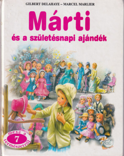 Marcel Marlier, Gilbert Delahaye - Mrti s a szletsnapi ajndk