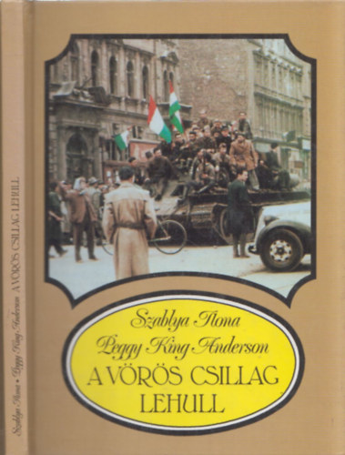 Peggy King Anderson, Szablya Ilona - A vörös csillag lehull