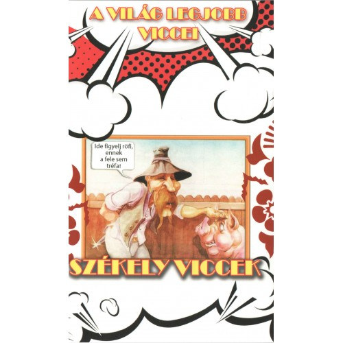 A világ legjobb viccei - Székely viccek