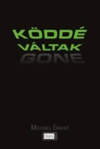 Michael Grant - Gone - Kdd vltak