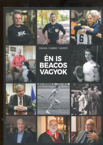 Dajka Bal�zs, Gabay Bal�zs, Varr� Annam�ria - �n is beacos vagyok
