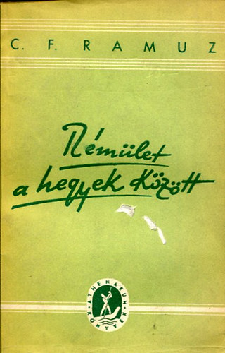 C.F. Ramuz - R�m�let a hegyek k�z�tt