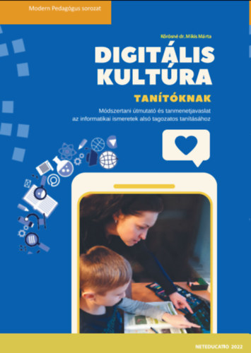 K�r�sn� Mikis M�rta - Digit�lis kult�ra tan�t�knak