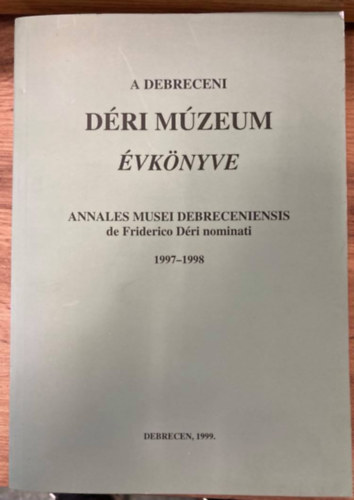 A debreceni Déri Múzeum évkönyve 1997-1998