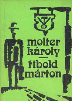 Molter Károly - Tibold Márton