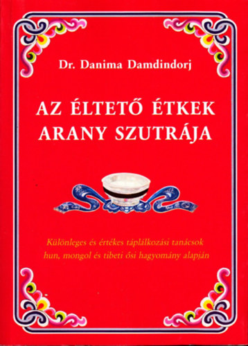 Danima Damdindorj - Az éltető étkek arany szutrája