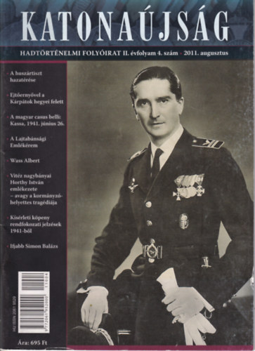Katona�js�g - Hadt�rt�nelmi foly�irat II. �vfolyam 4. sz�m 2011. augusztus