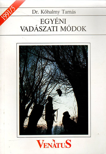 Khalmy Tams dr. - Egyni vadszati mdok