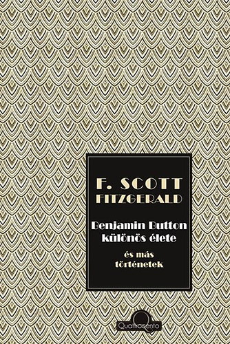 Francis Scott Fitzgerald - Benjamin Button klns lete s ms trtnetek