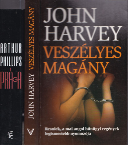 John Harvey, Arthur Phillips - Veszlyes magny + Prga (2 db)