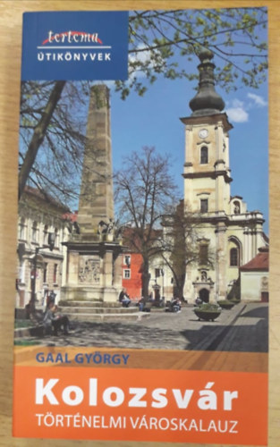 Gaal Gyrgy - Kolozsvr